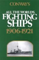 Conway's All the World's Fighting Ships, 1906-1921 0851772455 Book Cover