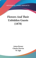 Flowers And Their Unbidden Guests 1120621151 Book Cover