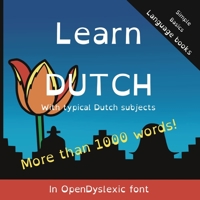 Learn Dutch: Simple Basics Language Books in OpenDyslexic font B08KBGH987 Book Cover