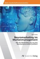 Neuromarketing Im Markenmanagement 3639469992 Book Cover