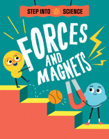 Forces and Magnets (Step Into Science) 1978538952 Book Cover
