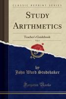 Study Arithmetics, Vol. 6: Teacher's Guidebook 0265797438 Book Cover