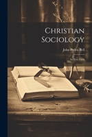 Christian Sociology: In Two Parts 102152834X Book Cover