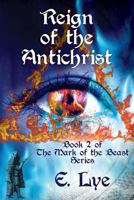 Reign of the Antichrist 1985336650 Book Cover