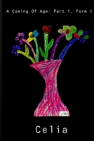 A Coming of Age: Part 1, Form 1 B08DBZDC5J Book Cover