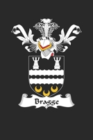 Bragge: Bragge Coat of Arms and Family Crest Notebook Journal (6 x 9 - 100 pages) 1695807545 Book Cover