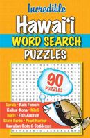 Incredible Hawaii Word Search Puzzles 1939487641 Book Cover