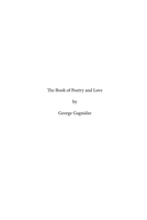 The Book of Poetry and Love: The Poetry of George Gagnidze B0FLFGSP6X Book Cover