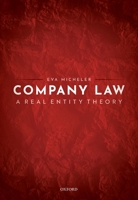 Company Law: A Real Entity Theory 0198858876 Book Cover