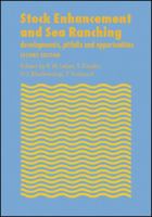 Stock Enhancement and Sea Ranching: Developments, Pitfalls and Opportunities 1405111194 Book Cover