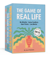 The Game of Real Life: Be Mindful. Solve Conflicts. Gain Points. Live Better. (Includes a 96-Page Pocket Guide to Dbt Skills!) Card Games 0593233913 Book Cover