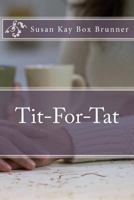 Tit-For-Tat 1940609755 Book Cover