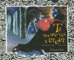 Tu No Lo Vas a Creer (Coleccion Ponte Poronte) 8494025627 Book Cover