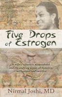 Five Drops of Estrogen 1620062534 Book Cover
