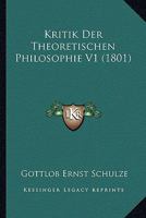 Kritik Der Theoretischen Philosophie, Volume 1... 1167733584 Book Cover