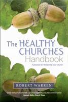 The Healthy Churches' Handbook: A Process for Revitalizing Your Church 0715142828 Book Cover