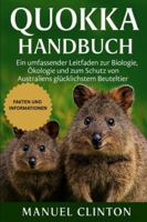 QUIOKKA HANDBUCH: Ein umfassender Leitfaden zur Biologie, Ökologie und zum Schutz von Australiens glücklichstem Beuteltier B0G4DYMRKN Book Cover