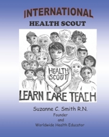 INTERNATIONAL HEALTH SCOUT B085RNP3FD Book Cover