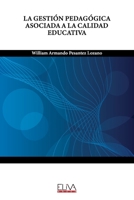 LA GESTIÓN PEDAGÓGICA ASOCIADA A LA CALIDAD EDUCATIVA (Spanish Edition) B0CJDKPZLX Book Cover