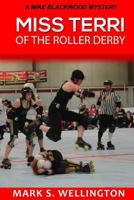 Miss Terri of the Roller Derby 1499641036 Book Cover
