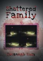 Shattered Family 1479758582 Book Cover
