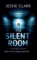 The Silent Room (The Vale and Ward Files) B0GSVMQH2M Book Cover
