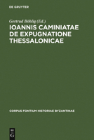 Ioannis Caminiatae de Expugnatione Thessalonicae 3110022869 Book Cover