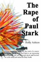 The Rape of Paul Stark 159457653X Book Cover