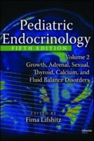 Pediatric Endocrinology: Growth, Adrenal, Sexual, Thyroid, Calcium, and Fluid Balance Disorders: 2 1439812012 Book Cover