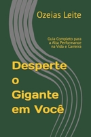 Desperte o Gigante em Você: Guia Completo para a Alta Performance na Vida e Carreira (Portuguese Edition) B0FD4YJFZP Book Cover