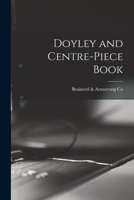 Doyley and Centre-piece Book 1015008399 Book Cover