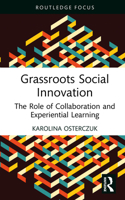 Grassroots Social Innovation: The Role of Collaboration and Experiential Learning (Routledge Focus on Business and Management) 1032887451 Book Cover