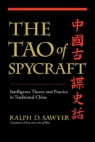 The Tao of Spycraft: Intelligence Theory and Practice in Traditional China 0813342406 Book Cover