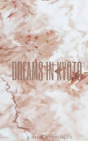 Dreams in Kyoto 1715575172 Book Cover