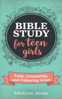 Bible Study For Teen Girls: A Book by Book Bible Study for Teen Girls on Faith, Friendship, and Following Jesus. Book One: A Journey Through The Old Testament. (Mellissa And The Bible) B0G7KQXH7M Book Cover