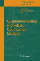 Quantum Annealing and Related Optimization Methods (Lecture Notes in Physics) 3642066275 Book Cover