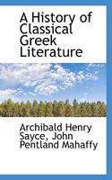 A History of Classical Greek Literature 3337179797 Book Cover