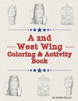 A 2nd West Wing Coloring & Activity Book B0CMCX3DZJ Book Cover