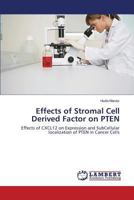 Effects of Stromal Cell Derived Factor on Pten 3659497142 Book Cover