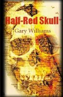 Half-Red Skull 0741443090 Book Cover