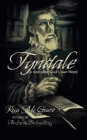 Tyndale: A Man After God's Own Word B0DYNP6W9J Book Cover