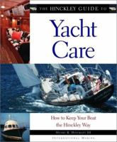 The Hinckley Guide to Yacht Care : How to Keep Your Boat the Hinckley Way 0070289972 Book Cover