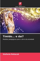 Tímido... e daí? (Portuguese Edition) 6630370236 Book Cover