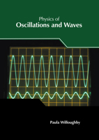 Physics of Oscillations and Waves 1647257352 Book Cover