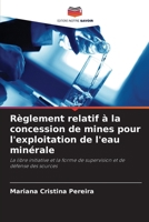 Règlement relatif à la concession de mines pour l'exploitation de l'eau minérale (French Edition) 6207781465 Book Cover