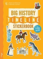 The Big History Timeline Stickerbook: From the Big Bang to the Present Day; 14 Billion Years on One Amazing Timeline! 0995576653 Book Cover