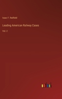 Leading American Railway Cases: Vol. 2 3368169513 Book Cover