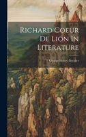 Richard Coeur De Lion In Literature 1020406313 Book Cover