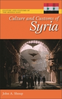 Culture and Customs of Syria 0313344566 Book Cover