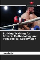 Striking Training for Boxers: Methodology and Pedagogical Supervision 6630215117 Book Cover